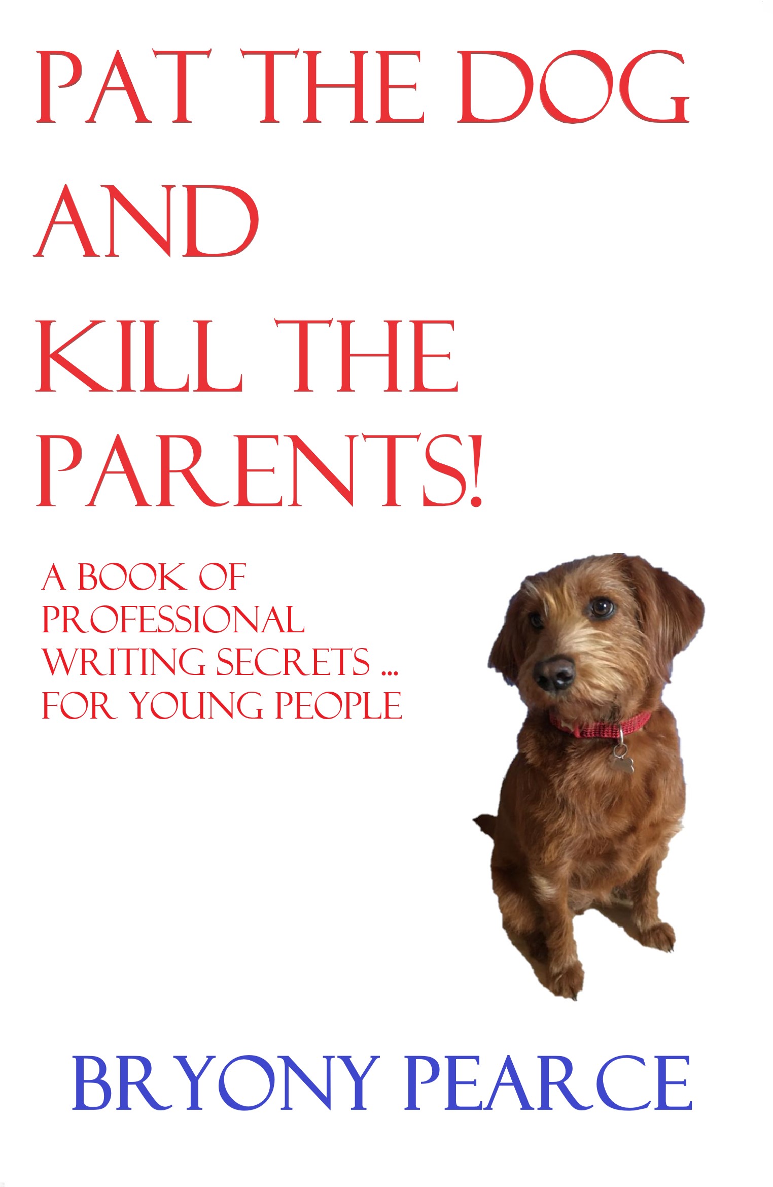 Pat the Dog and Kill the Parents